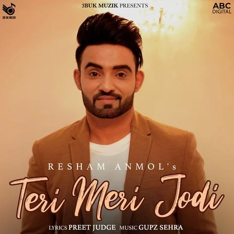 Teri Meri Jodi Resham Singh Anmol mp3 song download, Teri Meri Jodi Resham Singh Anmol full album mp3 song