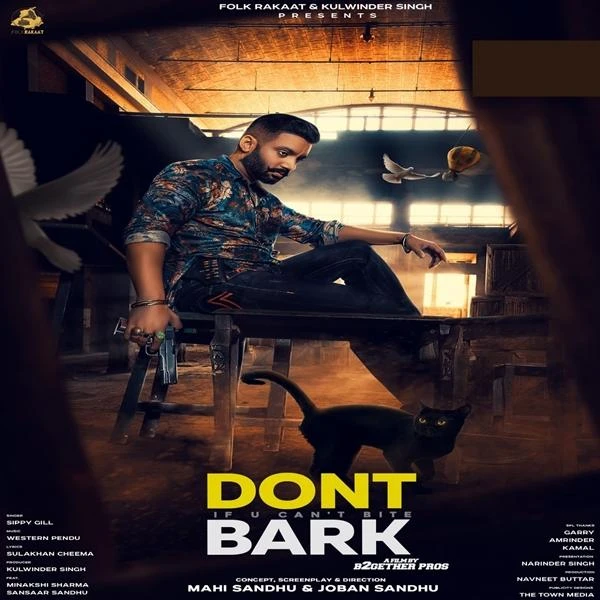 Dont Bark If You Cant Bite Sippy Gill mp3 song download, Dont Bark If You Cant Bite Sippy Gill full album mp3 song