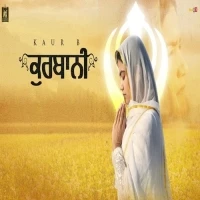Kurbani Kaur B mp3 song download, Kurbani Kaur B full album mp3 song