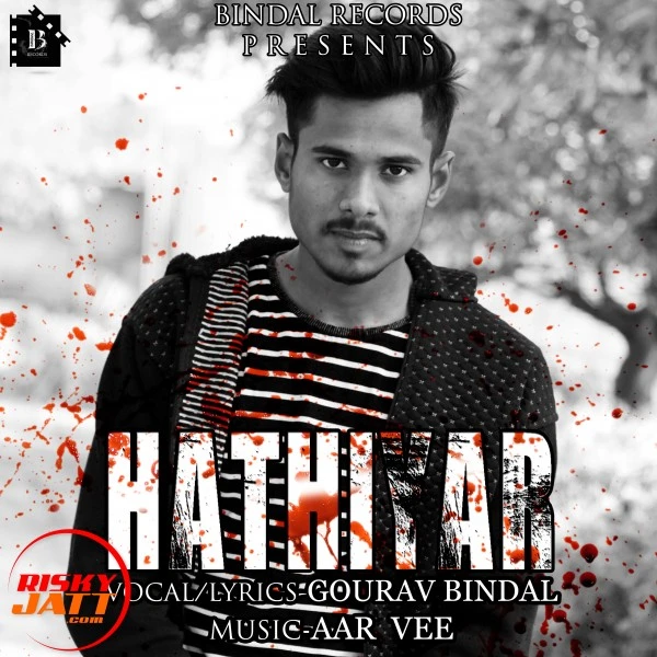 Hathiyar Gourav Bindal mp3 song download, Hathiyar Gourav Bindal full album mp3 song