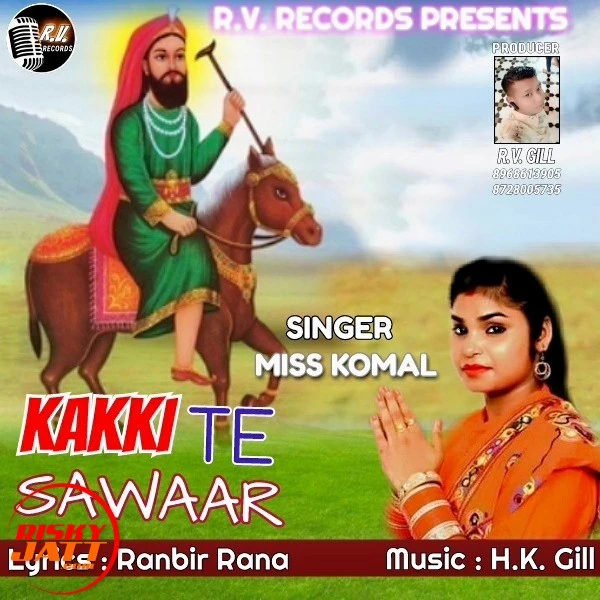 Kakki Te Sawaar Miss Komal mp3 song download, Kakki Te Sawaar Miss Komal full album mp3 song