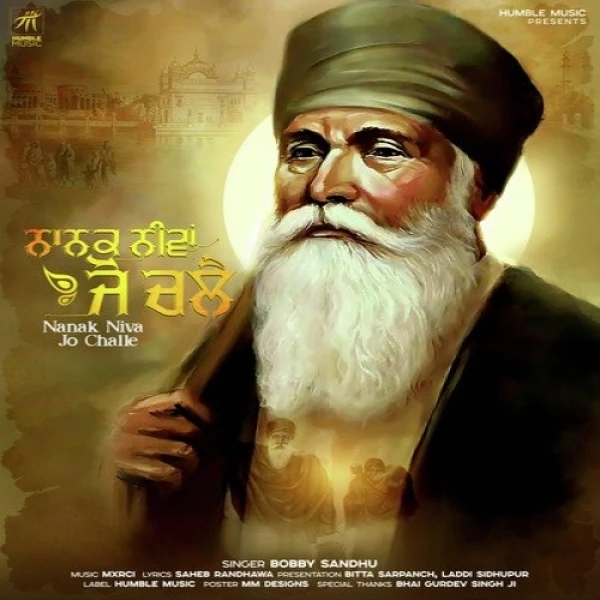 Nanak Niva Jo Challe Bobby Sandhu mp3 song download, Nanak Niva Jo Challe Bobby Sandhu full album mp3 song