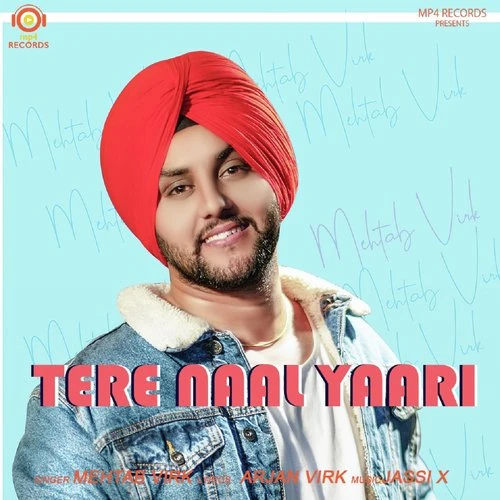 Tere Naal Yaari Mehtab Virk mp3 song download, Tere Naal Yaari Mehtab Virk full album mp3 song