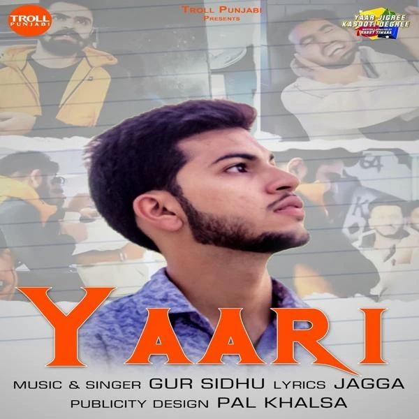 Yaari Gur Sidhu mp3 song download, Yaari (Yaar Jigree Kasooti Degree) Gur Sidhu full album mp3 song