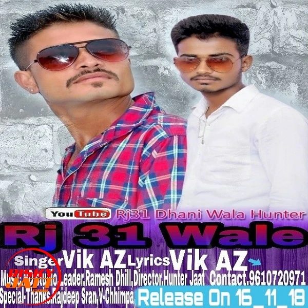 Rj 31 wale Vik AZ Dhill, Ramesh Dhill mp3 song download, Rj 31 wale Vik AZ Dhill, Ramesh Dhill full album mp3 song