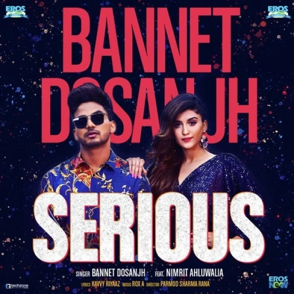 Serious Bannet Dosanjh, Nimrit Kaur Ahluwalia mp3 song download, Serious Bannet Dosanjh, Nimrit Kaur Ahluwalia full album mp3 song