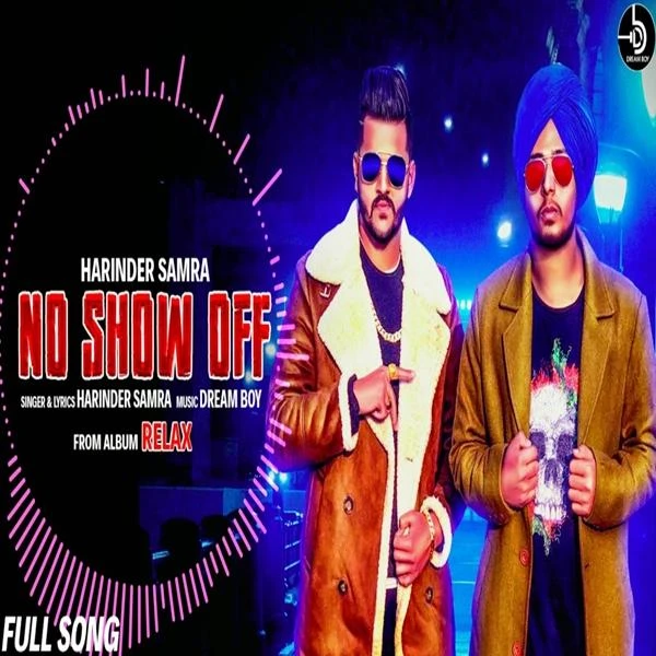 No Show Off (Relax) Harinder Samra mp3 song download, No Show Off (Relax) Harinder Samra full album mp3 song