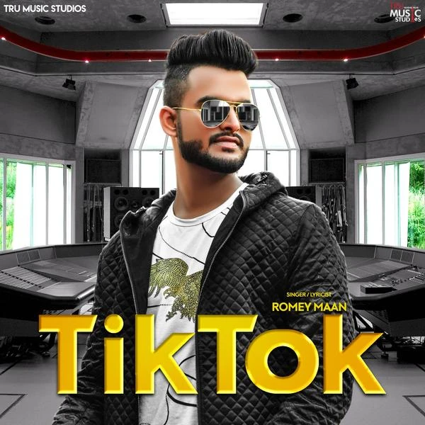 Tik Tok Romey Maan mp3 song download, Tik Tok Romey Maan full album mp3 song