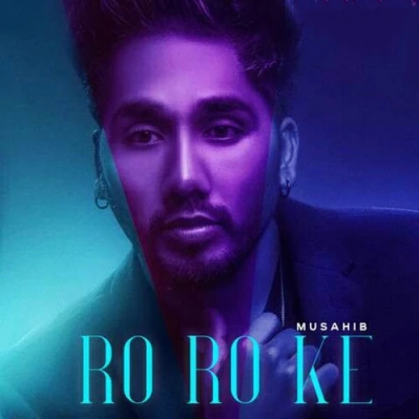 Ro Ro Ke Musahib mp3 song download, Ro Ro Ke Musahib full album mp3 song