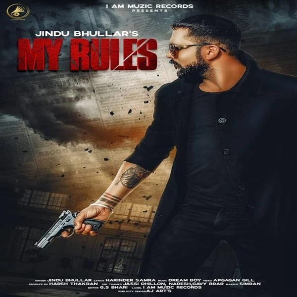 My Rules Jindu Bhullar mp3 song download, My Rules Jindu Bhullar full album mp3 song