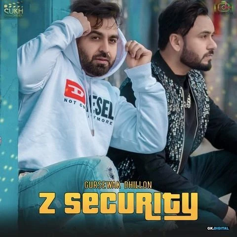 Z Security Gursewak Dhillon, Gurlez Akhtar mp3 song download, Z Security Gursewak Dhillon, Gurlez Akhtar full album mp3 song