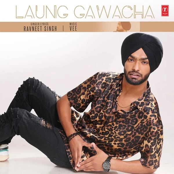 Laung Gawacha Ravneet Singh mp3 song download, Laung Gawacha Ravneet Singh full album mp3 song