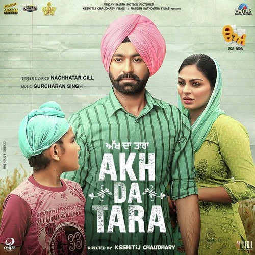 Akh Da Tara (Uda Aida) Nachattar Gill mp3 song download, Akh Da Tara (Uda Aida) Nachattar Gill full album mp3 song
