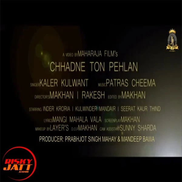 Chhadne To Pehlan Kaler Kulwant mp3 song download, Chhadne To Pehlan Kaler Kulwant full album mp3 song