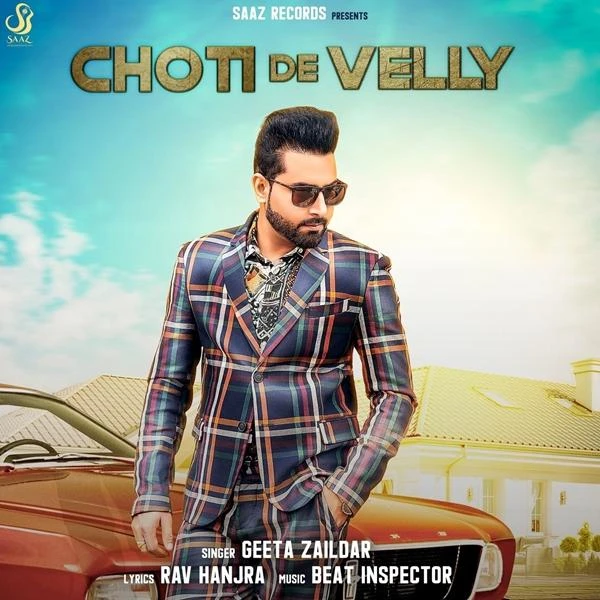 Choti De Velly Geeta Zaildar mp3 song download, Choti De Velly Geeta Zaildar full album mp3 song