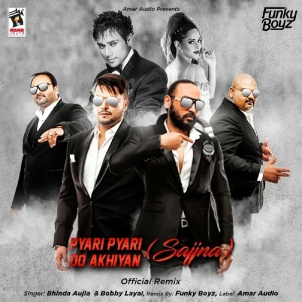 Pyari Pyari Do Akhiyan (Sajjna) Bobby Layal, Bhinda Aujla mp3 song download, Pyari Pyari Do Akhiyan (Sajjna) Bobby Layal, Bhinda Aujla full album mp3 song