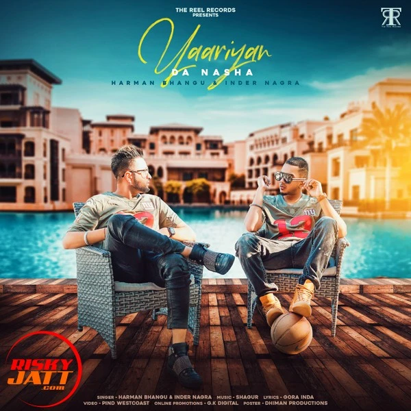 Yaarian Da Nasha Harman Bhangu, Inder Nagra mp3 song download, Yaarian Da Nasha Harman Bhangu, Inder Nagra full album mp3 song