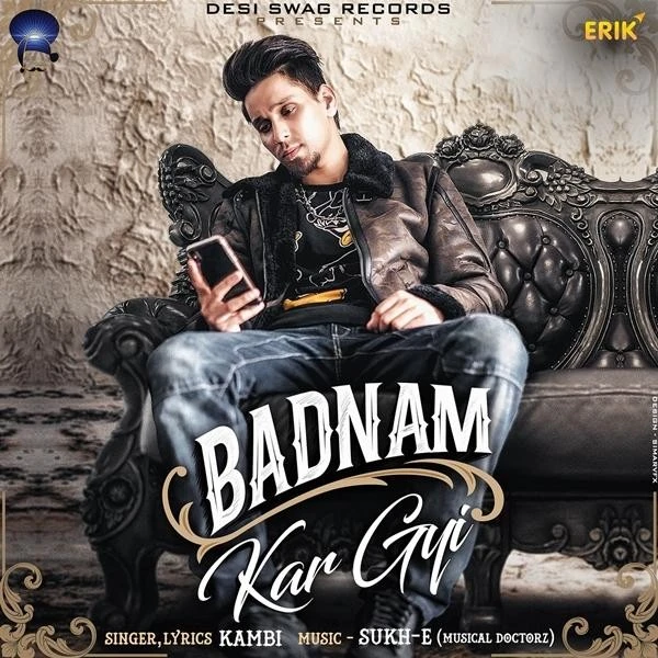 Badnam Kar Gyi Kambi mp3 song download, Badnam Kar Gyi Kambi full album mp3 song
