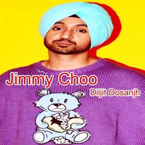 Jimmy Choo Diljit Dosanjh mp3 song download, Jimmy Choo Diljit Dosanjh full album mp3 song