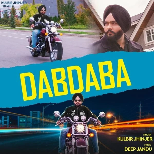 Dabdaba Kulbir Jhinjer, Deep Jandu mp3 song download, Dabdaba Kulbir Jhinjer, Deep Jandu full album mp3 song
