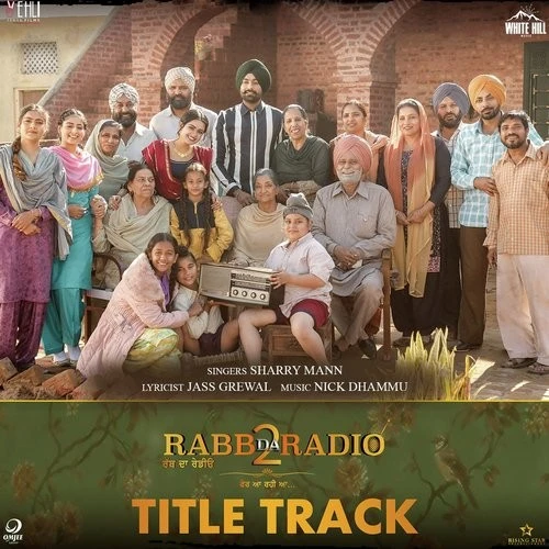 Rabb Da Radio 2 Title Track Sharry Mann mp3 song download, Rabb Da Radio 2 Title Track Sharry Mann full album mp3 song