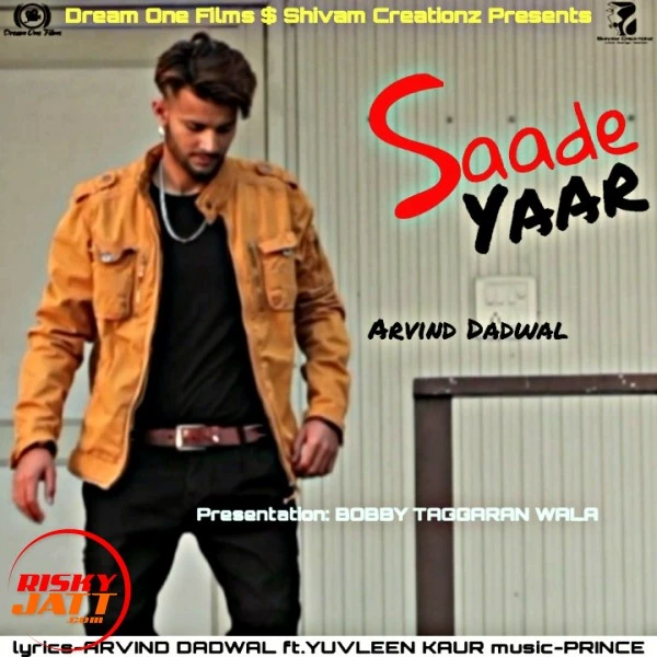 Saade Yaar Arvind Dadwal mp3 song download, Saade Yaar Arvind Dadwal full album mp3 song