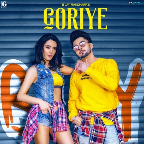 Goriye B Jay Randhawa mp3 song download, Goriye B Jay Randhawa full album mp3 song