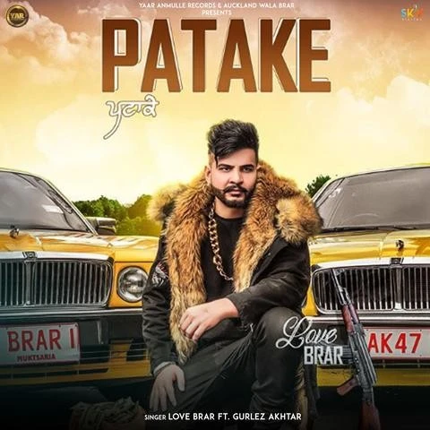 Patake Love Brar, Gurlez Akhtar mp3 song download, Patake Love Brar, Gurlez Akhtar full album mp3 song