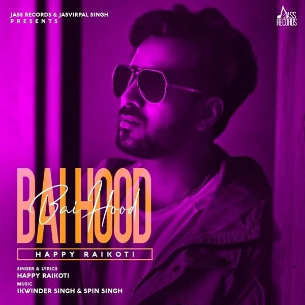Bai Hood Happy Raikoti mp3 song download, Bai Hood Happy Raikoti full album mp3 song