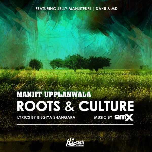 Boliyan Manjit Upplanwala, AMX mp3 song download, Roots & Culture Manjit Upplanwala, AMX full album mp3 song