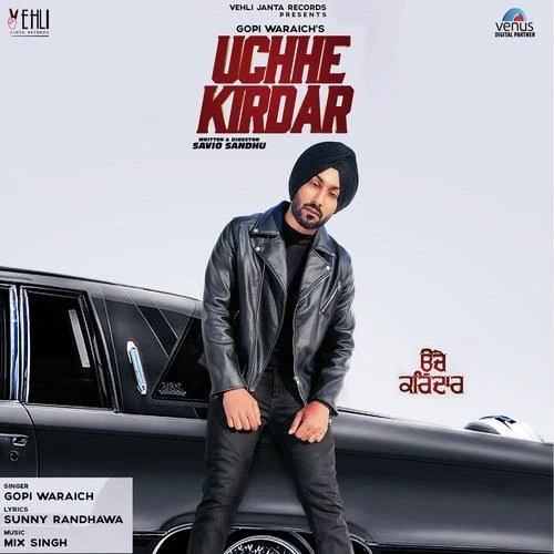 Uchhe Kirdar Gopi Waraich mp3 song download, Uchhe Kirdar Gopi Waraich full album mp3 song