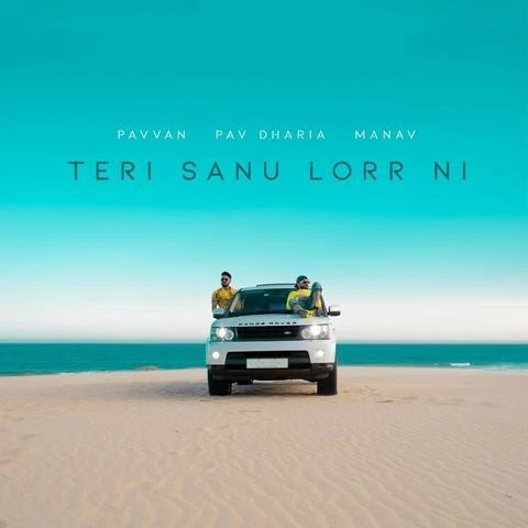 Teri Sanu Lorr Ni Pav Dharia, Pavvan mp3 song download, Teri Sanu Lorr Ni Pav Dharia, Pavvan full album mp3 song