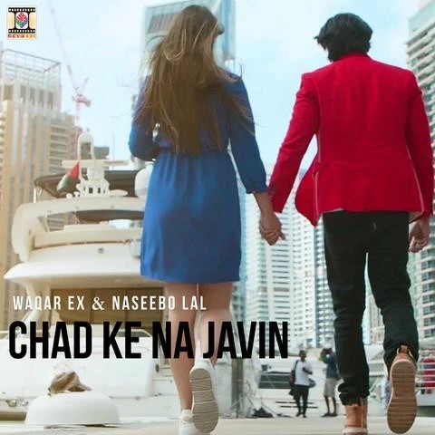 Chad Ke Na Javin Waqar Ex, Naseebo Lal mp3 song download, Chad Ke Na Javin Waqar Ex, Naseebo Lal full album mp3 song