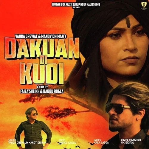 Dakuan Di Kudi Vadda Grewal, Mandy Dhiman mp3 song download, Dakuan Di Kudi Vadda Grewal, Mandy Dhiman full album mp3 song