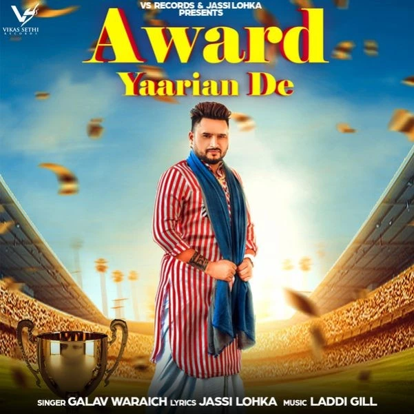 Award Yaariyan De Galav Waraich mp3 song download, Award Yaariyan De Galav Waraich full album mp3 song