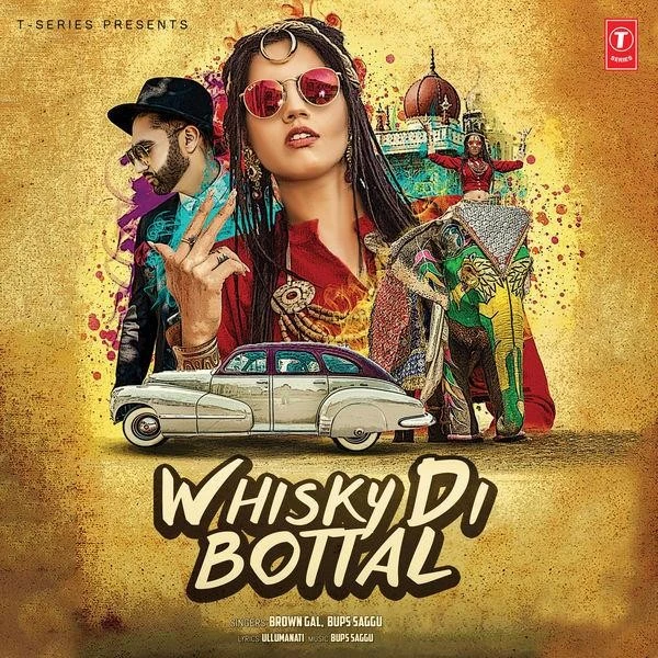 Whisky Di Bottal Brown Gal, Bups Saggu mp3 song download, Whisky Di Bottal Brown Gal, Bups Saggu full album mp3 song