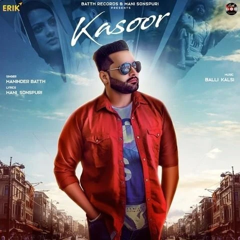 Kasoor Maninder Batth mp3 song download, Kasoor Maninder Batth full album mp3 song