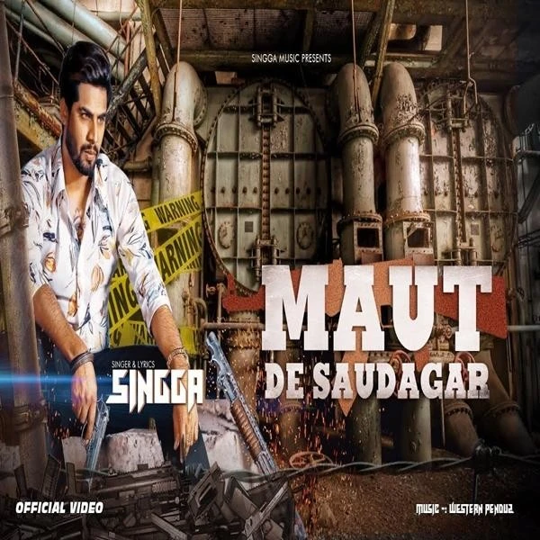 Maut De Saudagar Singga mp3 song download, Maut De Saudagar Singga full album mp3 song
