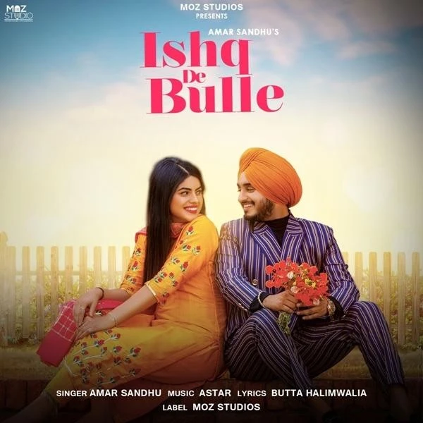 Ishq De Bulle Amar Sandhu mp3 song download, Ishq De Bulle Amar Sandhu full album mp3 song