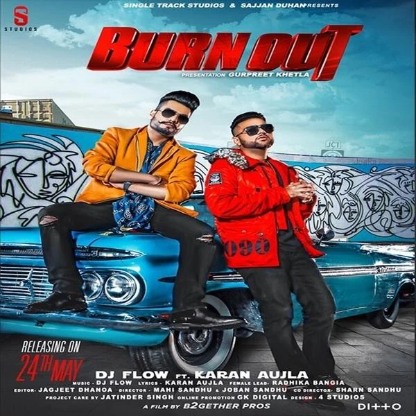 Burn Out DJ Flow, Karan Aujla mp3 song download, Burn Out DJ Flow, Karan Aujla full album mp3 song