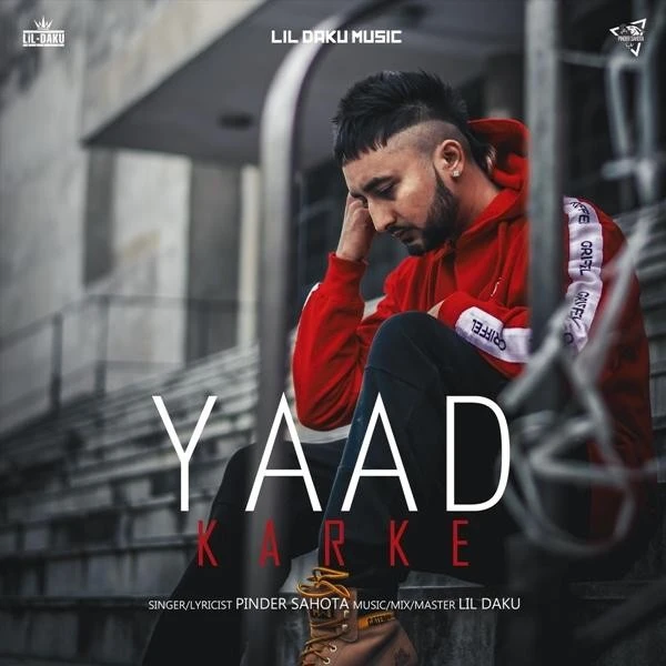 Yaad Karke Pinder Sahota mp3 song download, Yaad Karke Pinder Sahota full album mp3 song