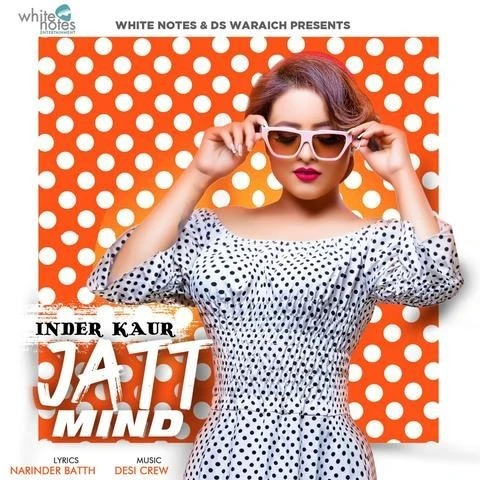 Jatt Mind Inder Kaur mp3 song download, Jatt Mind Inder Kaur full album mp3 song