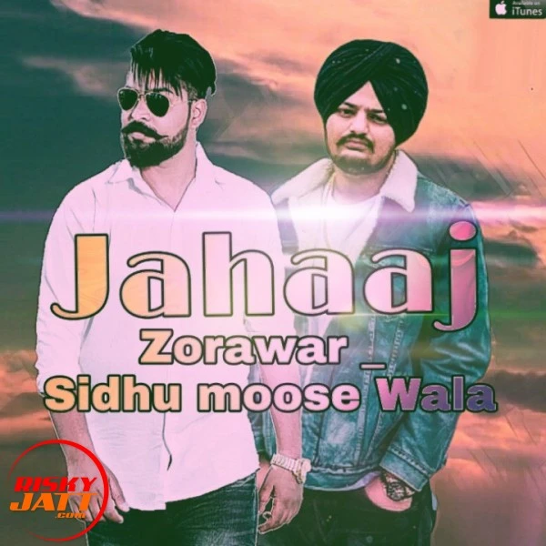 Jahaaj Zorawar, Sidhu Moose Wala mp3 song download, Jahaaj Zorawar, Sidhu Moose Wala full album mp3 song