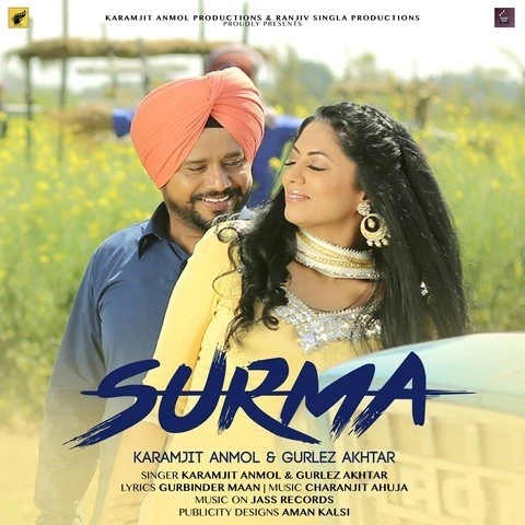 Surma (Mindo Taseeldarni) Karamjit Anmol, Gurlez Akhtar mp3 song download, Surma (Mindo Taseeldarni) Karamjit Anmol, Gurlez Akhtar full album mp3 song