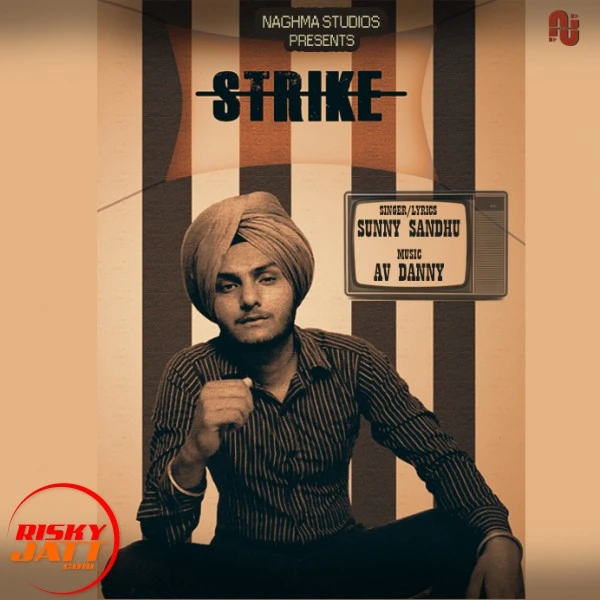 Strike Sunny Sandhu mp3 song download, Strike Sunny Sandhu full album mp3 song