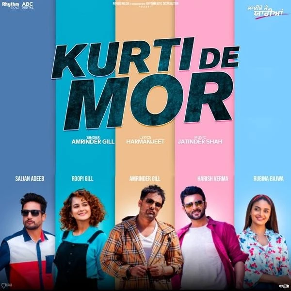 Kurti De Mor (Laiye Je Yaarian) Amrinder Gill mp3 song download, Kurti De Mor (Laiye Je Yaarian) Amrinder Gill full album mp3 song