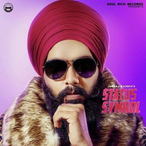 Status Symbol Jugraj Rainkh mp3 song download, Status Symbol Jugraj Rainkh full album mp3 song