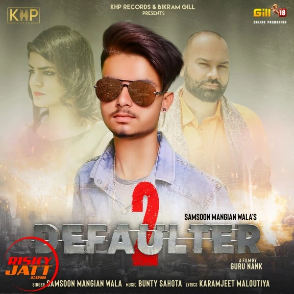 Defaulter 2 Samsoon Mangian Wala mp3 song download, Defaulter 2 Samsoon Mangian Wala full album mp3 song