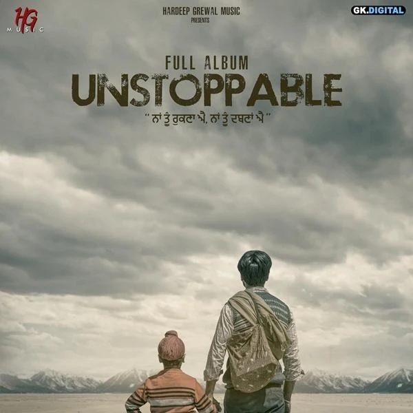 Unstoppable Hardeep Grewal, Nitika Jain mp3 song download, Unstoppable Hardeep Grewal, Nitika Jain full album mp3 song