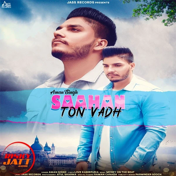 Saahan Ton Vadh Aman Singh mp3 song download, Saahan Ton Vadh Aman Singh full album mp3 song